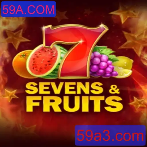 Descubra o Fascinante Mundo do Jogo SevensFruits e a Chave 59A.COM
